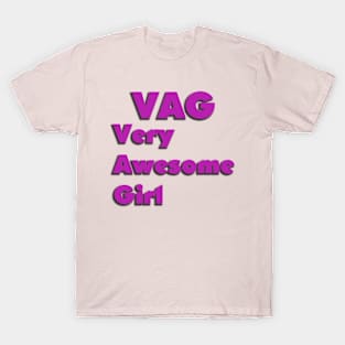 VAG - Very Awesome Girl T-Shirt